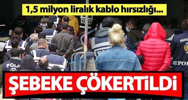 14 kişilik hırsızlık çetesi polis operasyonu ile yakalandı