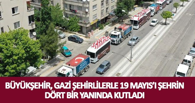 19 Mayıs, şehrin dört bir yanında kutlandı