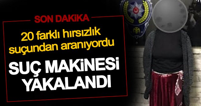 20 farklı hırsızlık suçundan aranan şahıs yakalandı