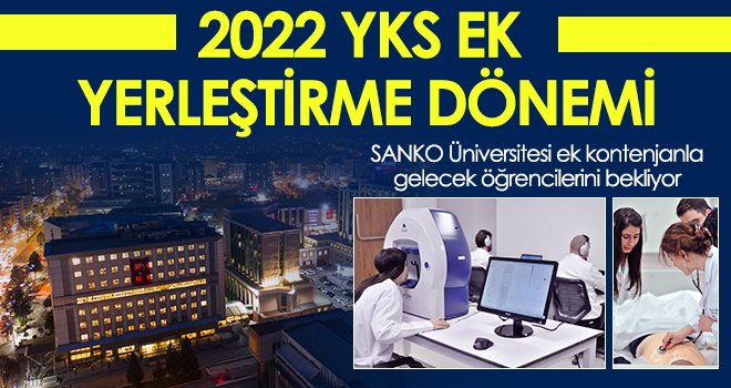 2022 YKS ek yerleştirme dönemi