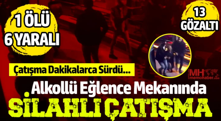 Alkollü Mekan Sahipleri Dehşet Saçtı: 1 Ölü, 6 Yaralı