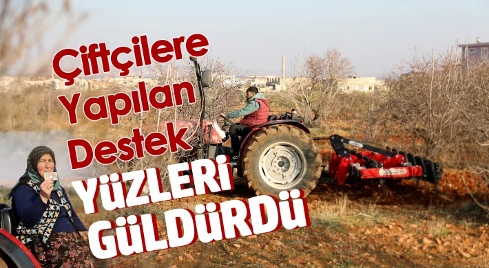 Çiftçilere Yapılan Destek Yüzleri Güldürdü