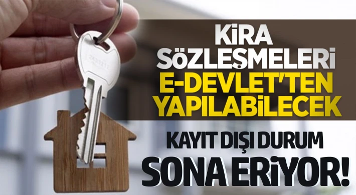 Kira sözleşmeleri e-Devlet'ten yapılabilecek