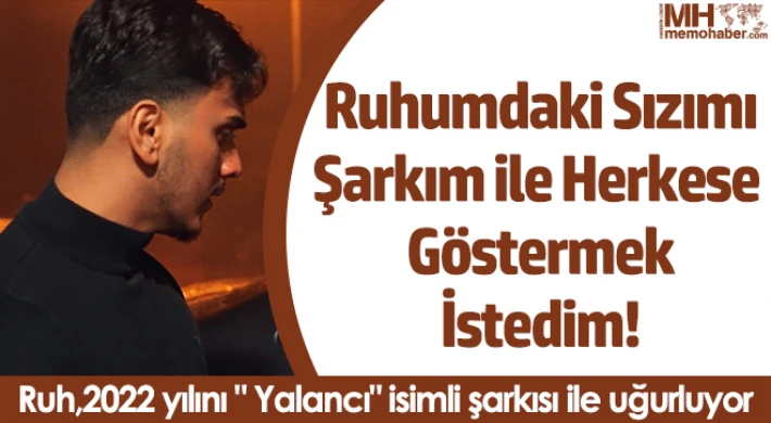 Ruhumdaki sızımı şarkım ile herkese göstermek istedim!