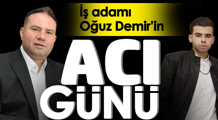 İş adamı Demir'in acı günü! Efe'yi kaybetti 