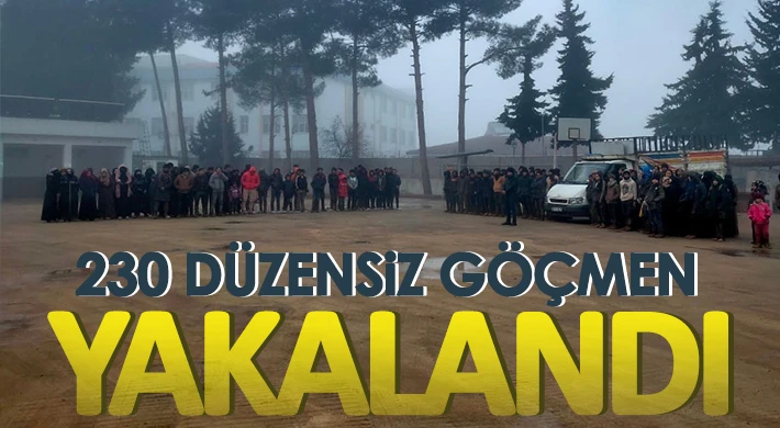 Kilis’te 230 düzensiz göçmen yakalandı