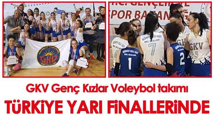 Kolej Vakfı Genç Kızlar Voleybol takımı Türkiye yarı finallerinde