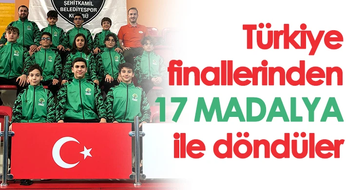 Türkiye finallerinden 17 madalya ile döndüler