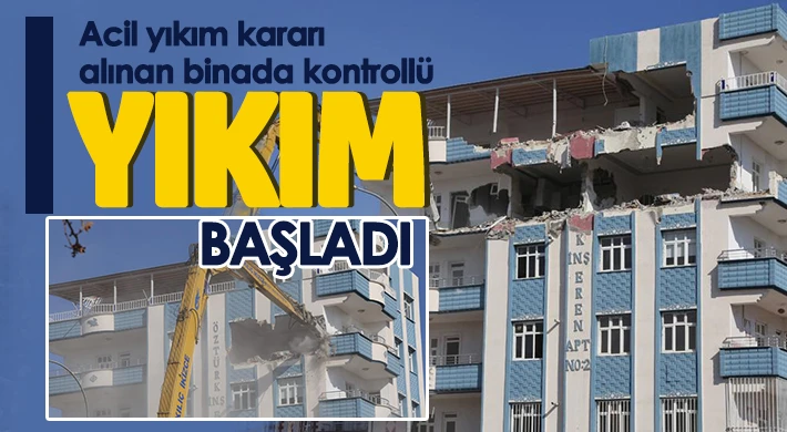 Acil yıkım kararı alınan binada kontrollü yıkım başladı