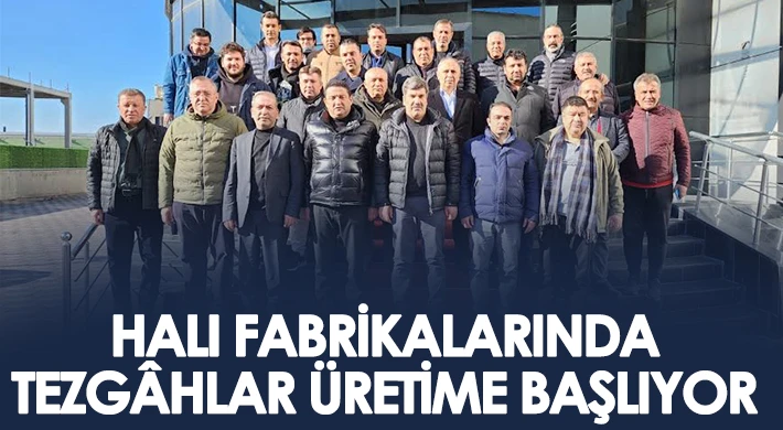 Fabrikalar halı üretimine yeniden başlıyor