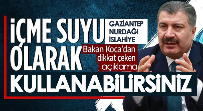 Sağlık Bakanı Koca'dan içme suyu açıklaması!