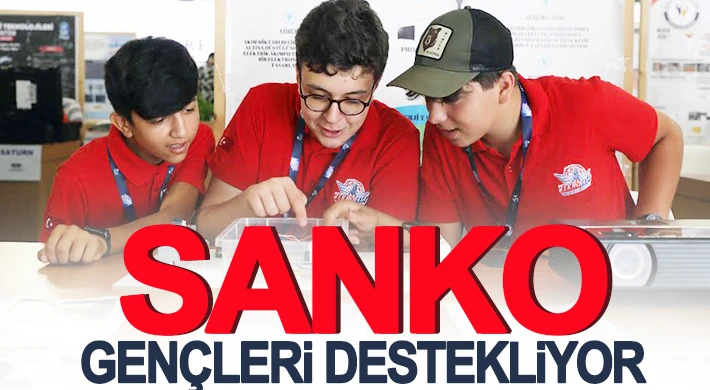 SANKO Geleceğin Teknolojilerini Üretecek Gençleri Destekliyor