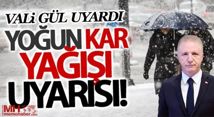 Vali Gül Uyardı! Kar Yağışına Dikkat!