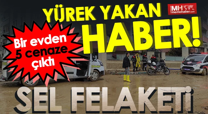 Deprem bölgesinde sel felaketi! Bir evden 5 cenaze çıktı