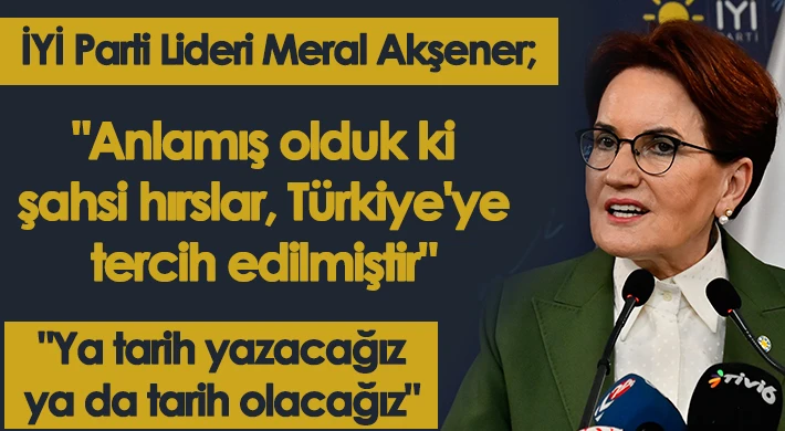 İYİ Parti lideri Akşener'den "Altılı Masa" çıkışı