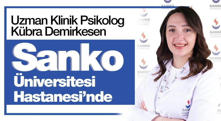 Psikolog Demirkesen SANKO Hastanesi’nde