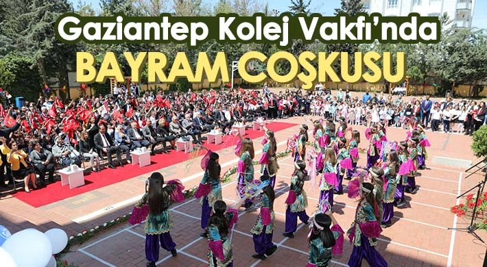 Gaziantep Kolej Vakfı’nda Bayram Coşkusu