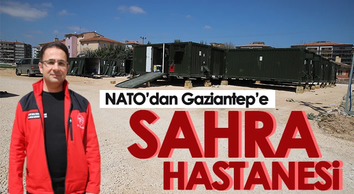 NATO’dan Gaziantep’e sahra hastanesi