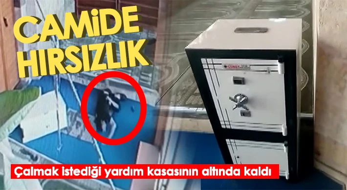 Camiden çalmak istediği yardım kasasının altında kaldı