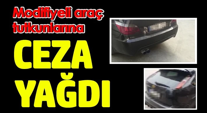 Gaziantep polisi modifiyeli araçlara göz açtırmıyor