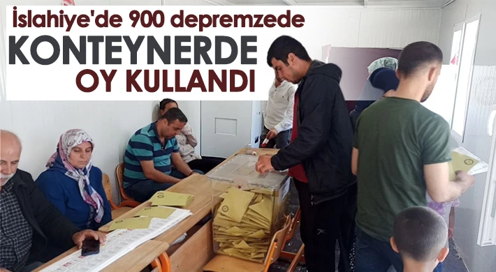  İslahiye'de 900 depremzede konteynerde oy kullandı