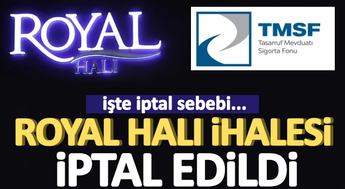 Royal Halı ihalesi iptal edildi!