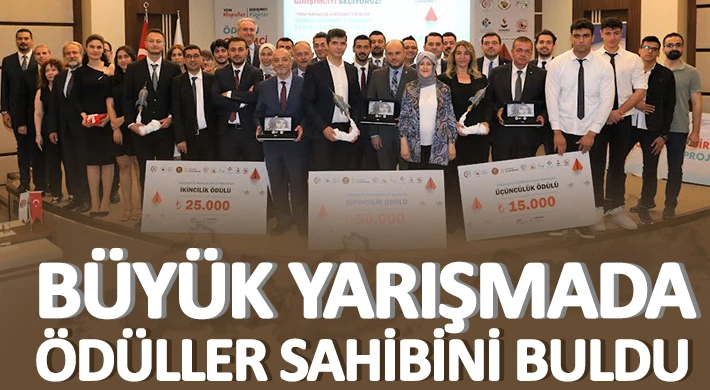 Büyük yarışmada ödüller sahibini buldu