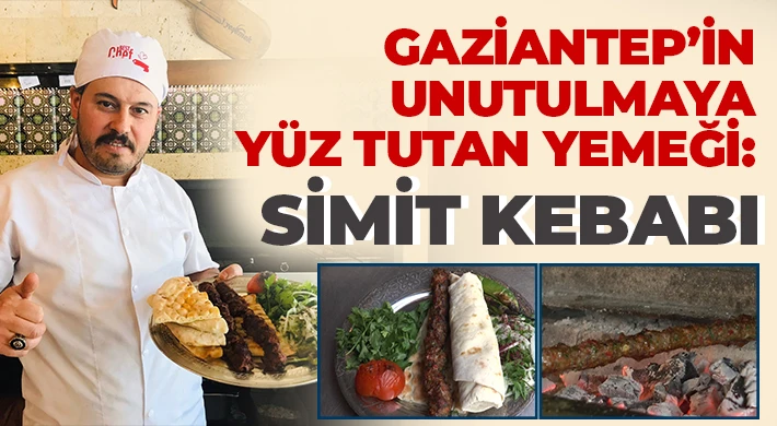 Gaziantep’in unutulmaya yüz tutan yemeği: Simit kebabı