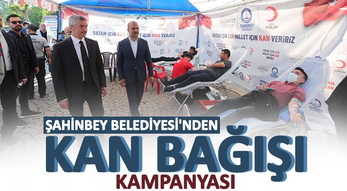 Şahinbey Belediyesi'nden Kan Bağışı Kampanyası