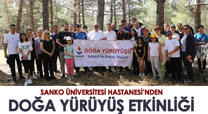 SANKO Üniversitesi Hastanesi’nden Doğa Yürüyüş Etkinliği