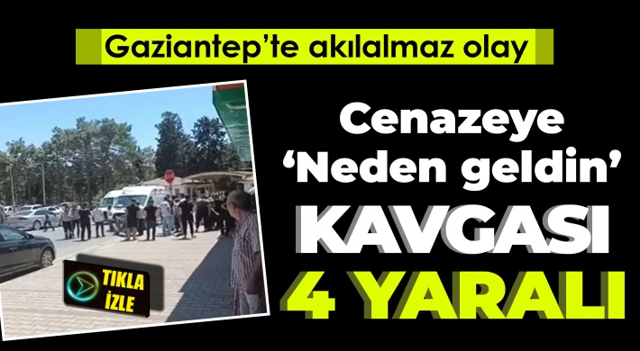 Cenazeye ‘Neden geldin’ kavgası: 4 yaralı