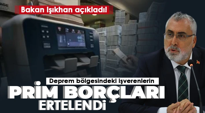 Deprem bölgesindeki işverenlerin prim borçları ertelendi