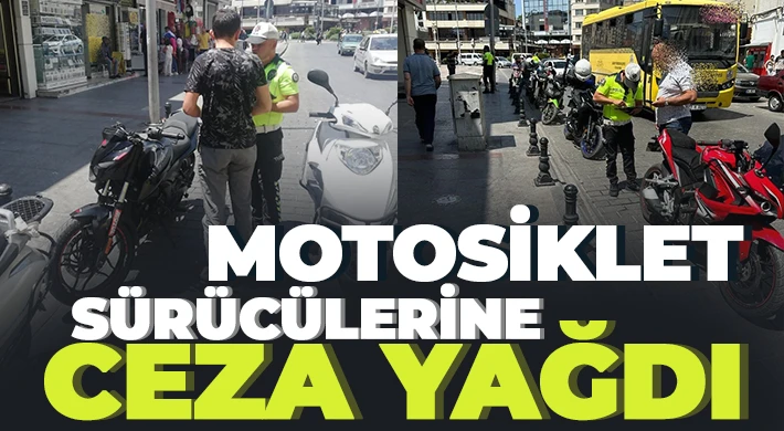 Motosiklet sürücülerine ceza yağdı