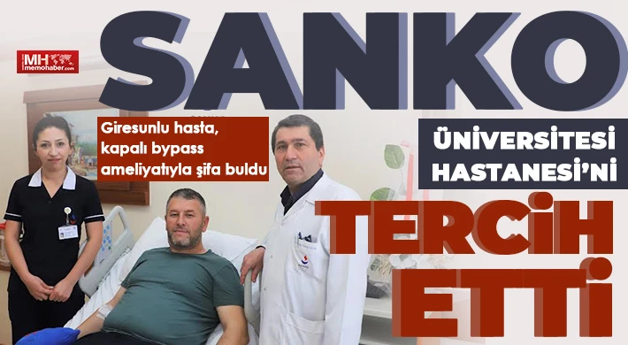 SANKO Üniversitesi Hastanesi’ni tercih etti