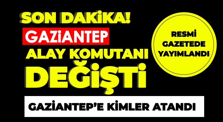 Gaziantep Alay Komutanı değişti