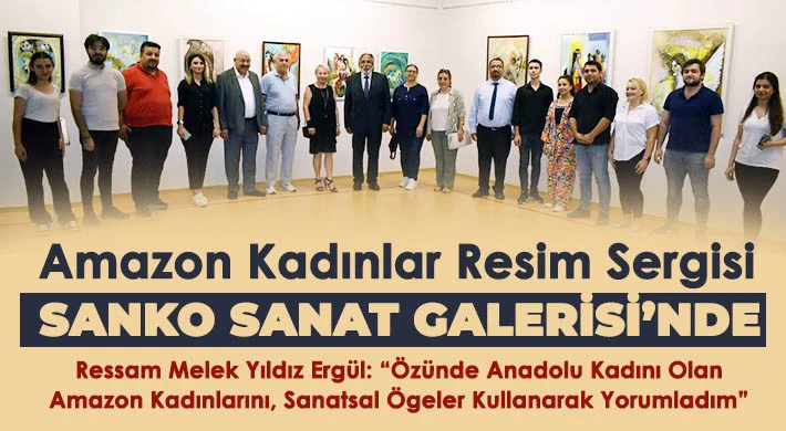 Amazon Kadınlar Resim Sergisi SANKO Sanat Galerisi’nde