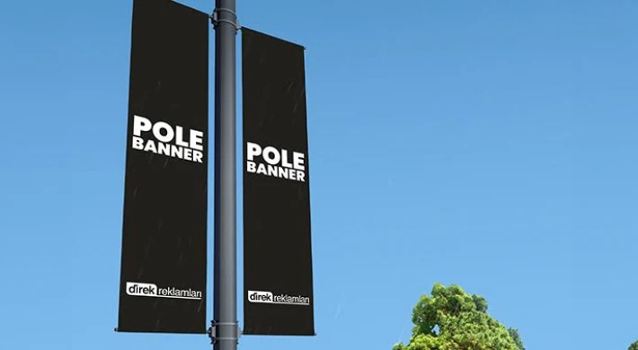 Dijital Baskı ve Pole Bannerlar: Teknoloji ile Reklamın Gücü