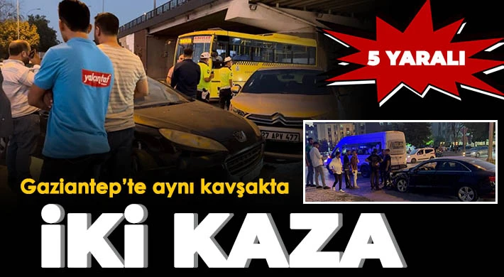 Gaziantep’te aynı kavşakta iki kaza: 5 yaralı