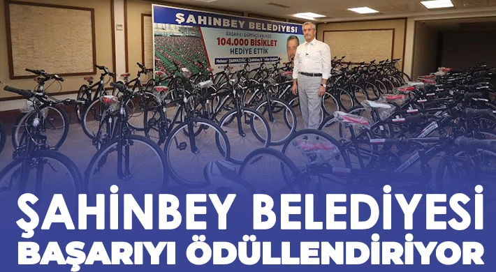 Şahinbey Belediyesi Başarıyı Ödüllendiriyor