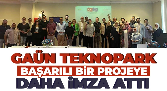 GAÜN Teknopark başarılı bir projeye daha imza attı