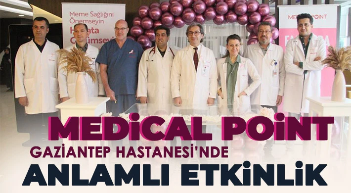 Medical Point Gaziantep Hastanesi’nde anlamlı etkinlik