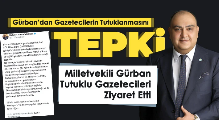 Milletvekili Gürban’dan tutuklu gazeteciler açıklaması