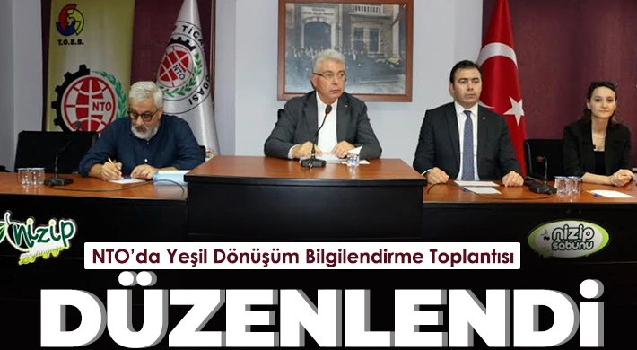 NTO’da Yeşil Dönüşüm Bilgilendirme Toplantısı Düzenlendi