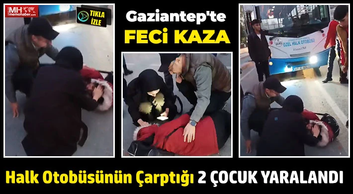 Gaziantep'te Halk otobüsü 2 yayaya çarptı