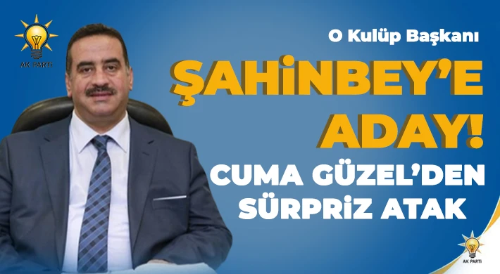 O Kulüp Başkanı Resmen Şahinbey’e Aday!