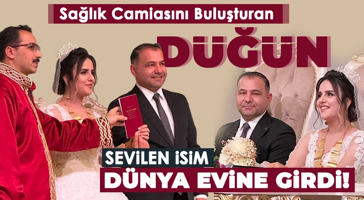 Sağlık Camiasını Buluşturan Düğün...