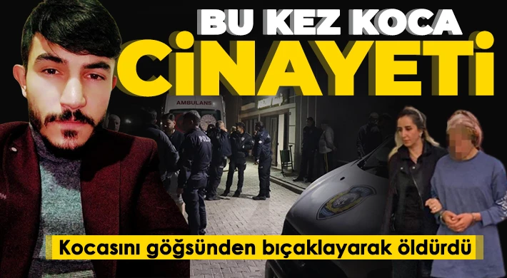 Şiddete dayanamadığı için kocasını öldürdü