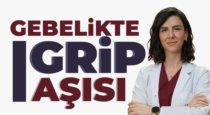 Dr. Yıldız: 'Grip aşısının gebeliğe zararı yok'