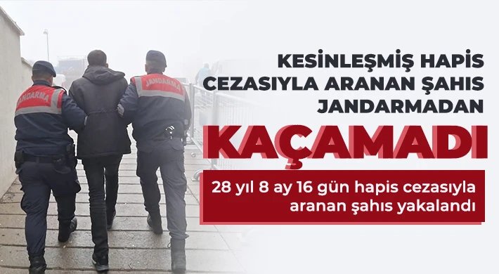 Kesinleşmiş hapis cezasıyla aranan şahıs jandarmadan kaçamadı