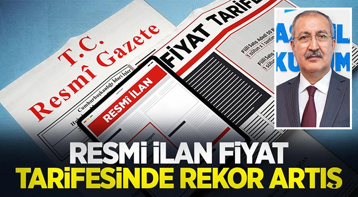 Resmî İlan Fiyat Tarifesinde rekor artış